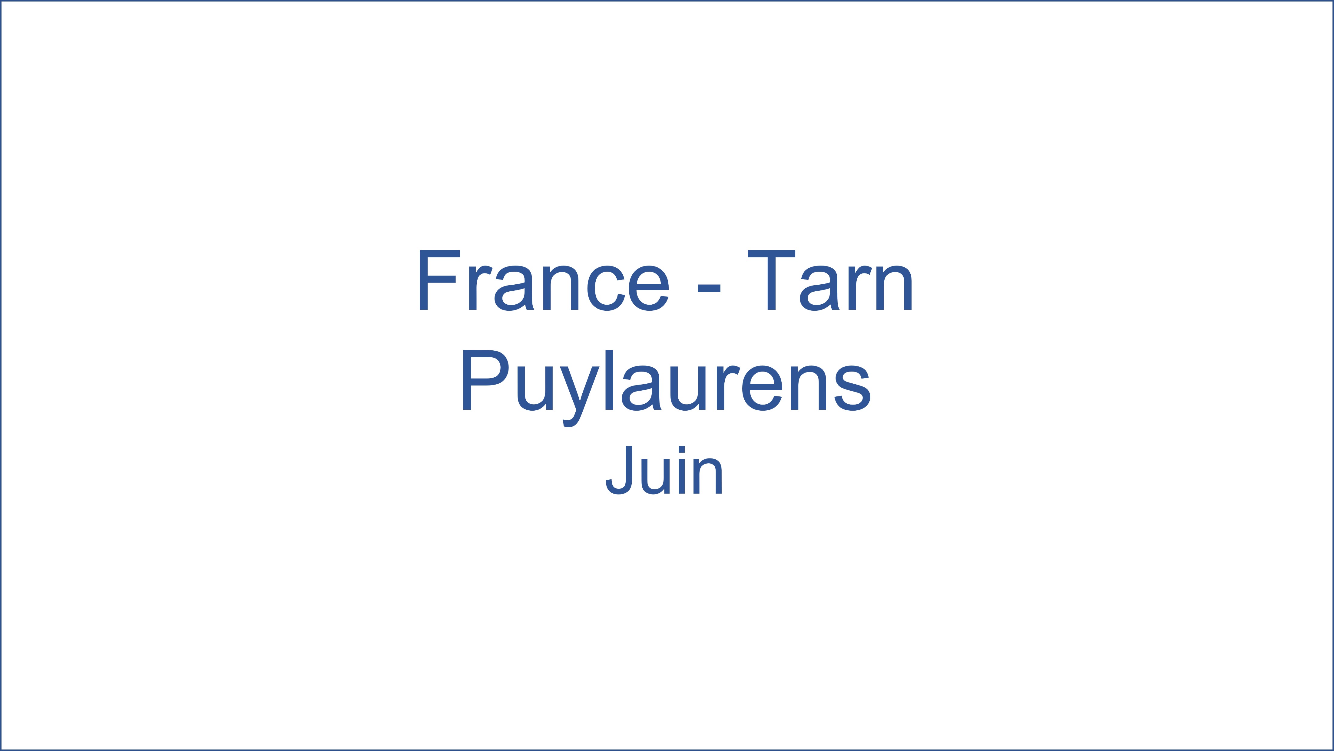 France � Tarn Puylaurens 06/2021