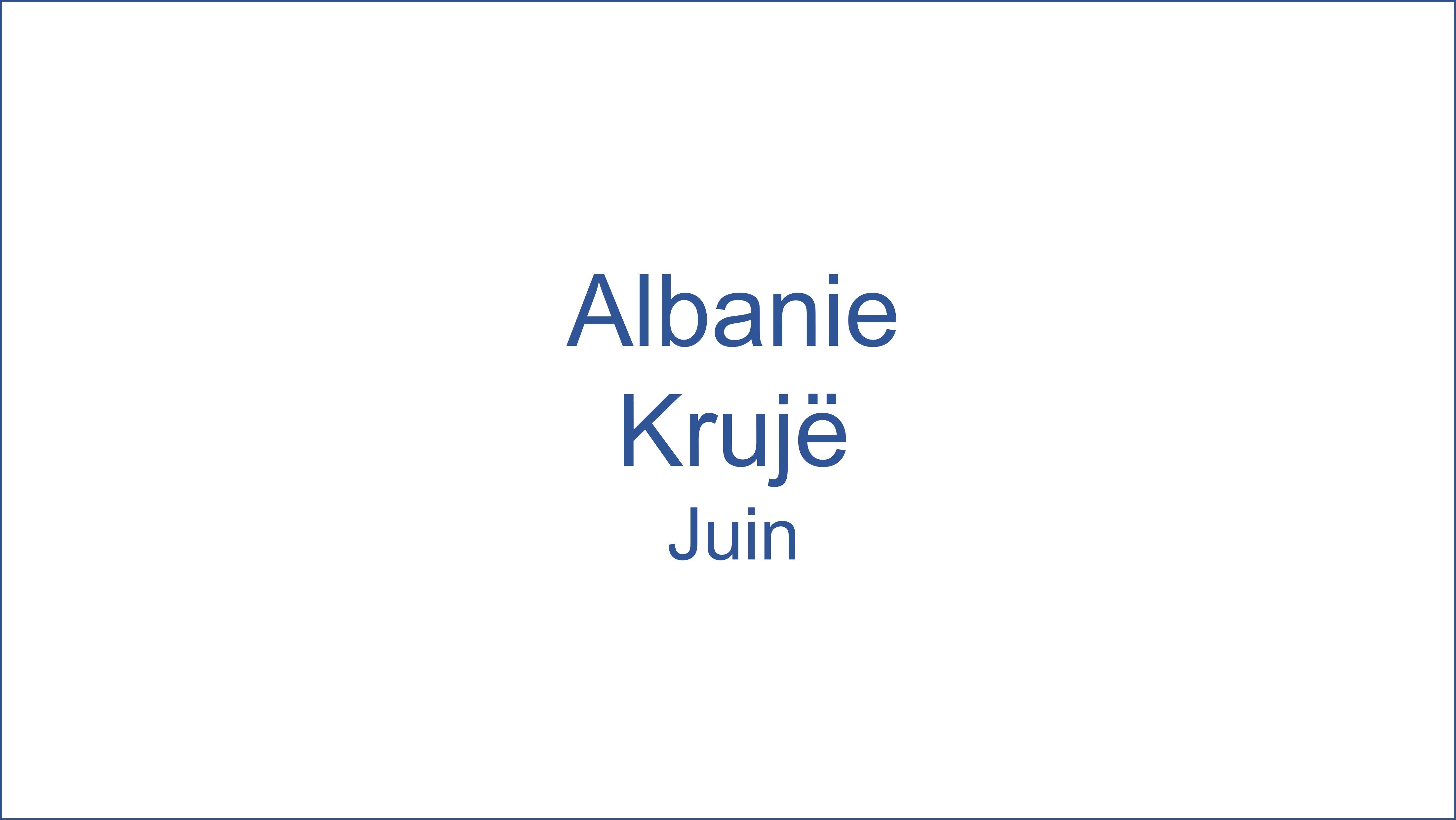 Albanie - Kruje 06/2022