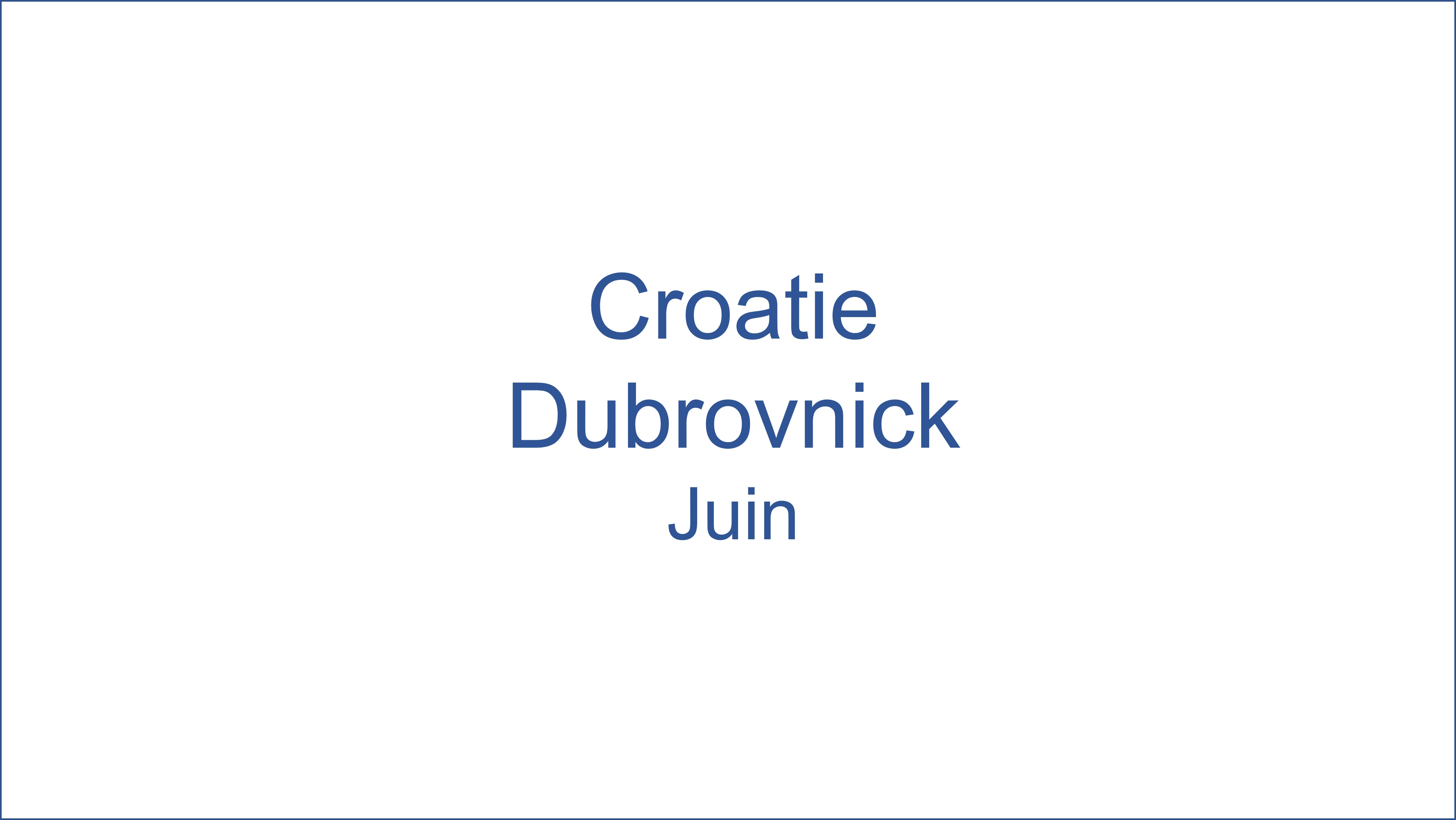 Croatie - Dubrovnick 06/2022